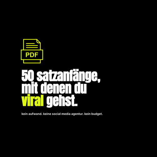 50 Satzanfänge, mit denen du viral gehst – Cheat Sheet